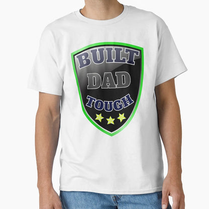 Built Dad Tough Shield T-Shirt - Streetwear Style for Adults - T-Shirt, Sweatshirt, Hoodie