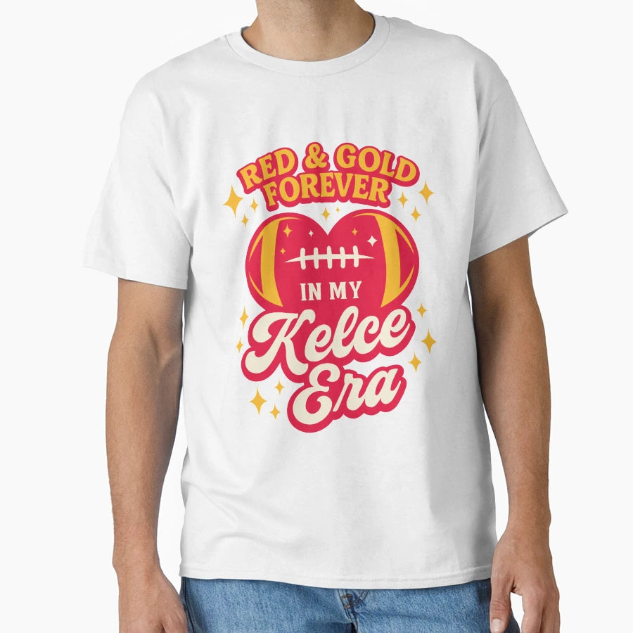 My Kelce Era T-Shirt - Fun Novelty Design Men Women - T-Shirt, Sweatshirt, Hoodie