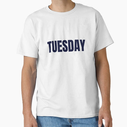 Tuesday T-Shirt - Streetwear Style for Adults - T-Shirt, Sweatshirt, Hoodie