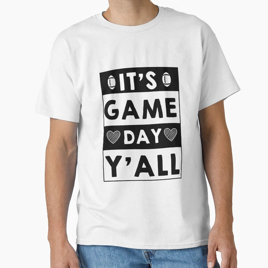 Its Game Day Yall Football Game Day T-Shirt - Trendy Graphic for Adults - T-Shirt, Sweatshirt, Hoodie