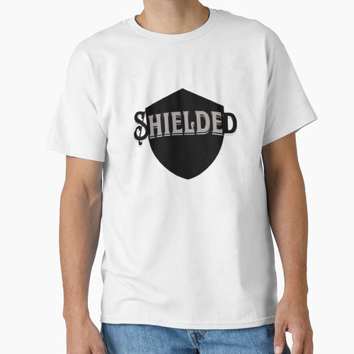Shielded Best Gift Friends And Family T-Shirt - Streetwear Style Men Women - T-Shirt, Sweatshirt, Hoodie