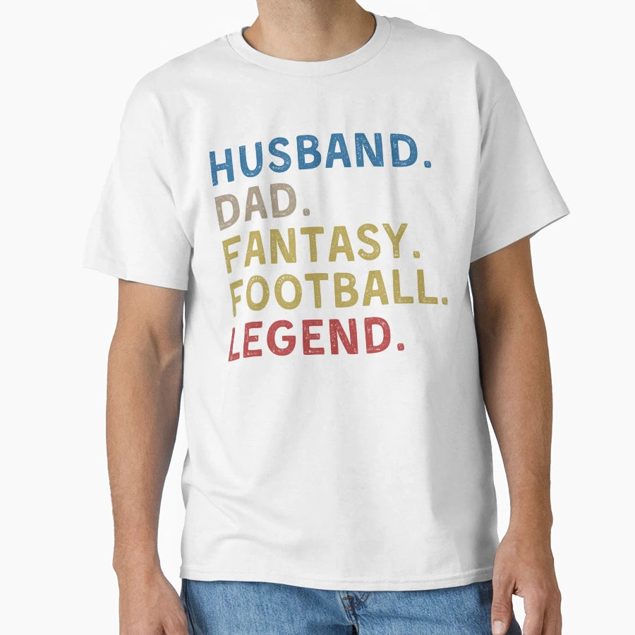Husband Dad Fantasy Football Legend T-Shirt - Novelty Apparel Men Women - T-Shirt, Sweatshirt, Hoodie