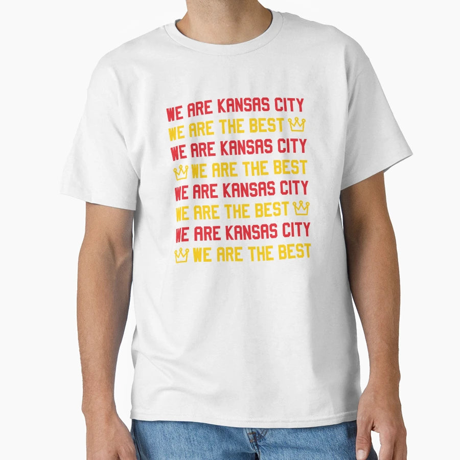 We Are Kansas City We Are Best T-Shirt - Custom Art Print Unisex - T-Shirt, Sweatshirt, Hoodie