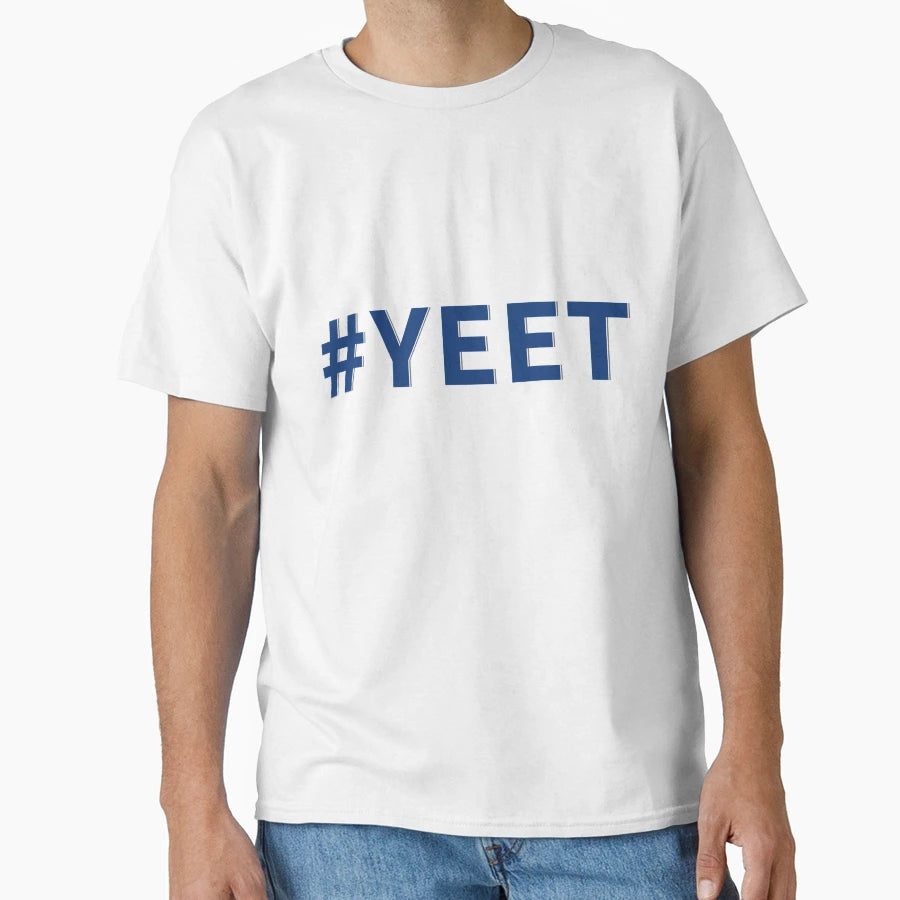 Yeet Text T-Shirt - Graphic Print Unisex - T-Shirt, Sweatshirt, Hoodie