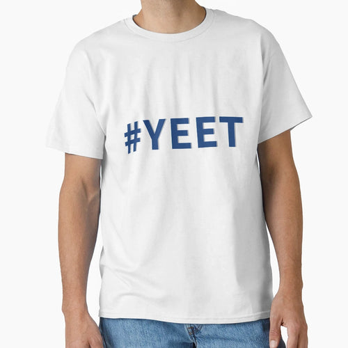 Yeet Text T-Shirt - Graphic Print Unisex - T-Shirt, Sweatshirt, Hoodie