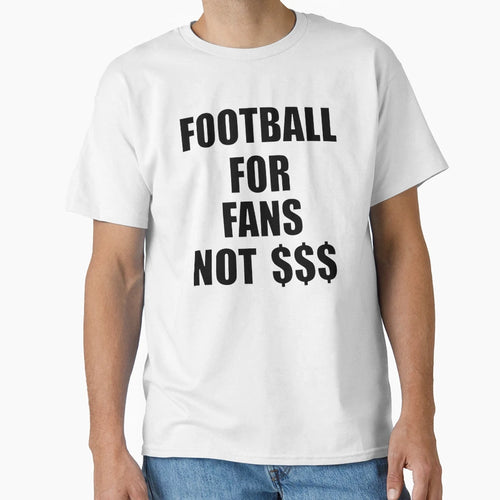 Football Fans T-Shirt - Aesthetic Graphic Men Women - T-Shirt, Sweatshirt, Hoodie