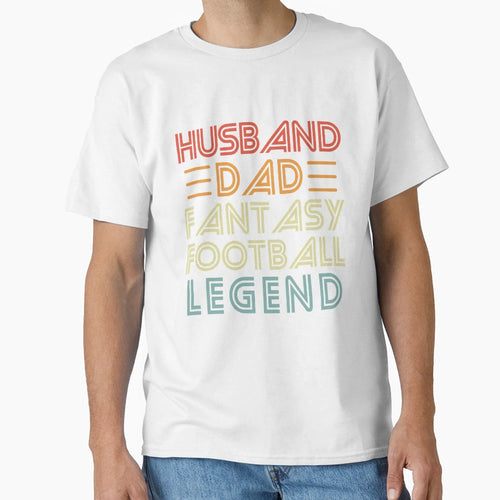 Husband Dad Fantasy Football Legend T-Shirt - Trendy Graphic Unisex - T-Shirt, Sweatshirt, Hoodie