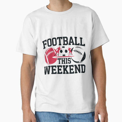 Football This Weekend Bold Modern T-Shirt - Unique Graphic for Adults - T-Shirt, Sweatshirt, Hoodie