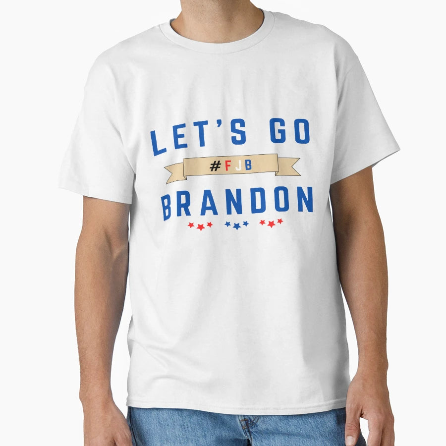 Lets Go Brandon Fjb T-Shirt - Fun Novelty Design Unisex - T-Shirt, Sweatshirt, Hoodie