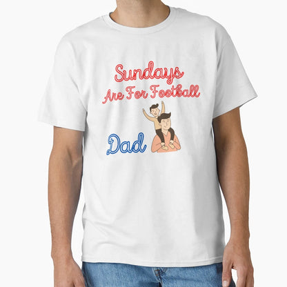 Sundays Are Football Dad T-Shirt - Aesthetic Graphic for Adults - T-Shirt, Sweatshirt, Hoodie