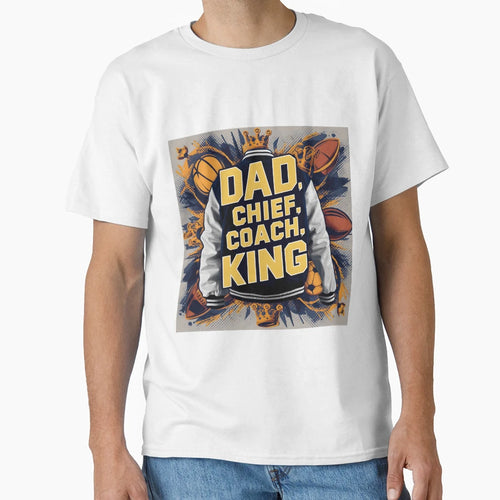 905 Dad Chief Coach King Collegiate T-Shirt - Custom Art Print Men Women - T-Shirt, Sweatshirt, Hoodie