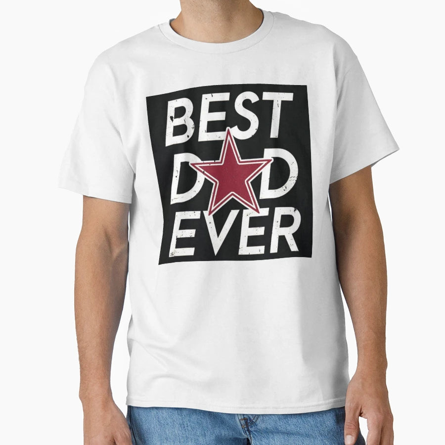 Best Dad Ever T-Shirt - Minimalist Print for Adults - T-Shirt, Sweatshirt, Hoodie