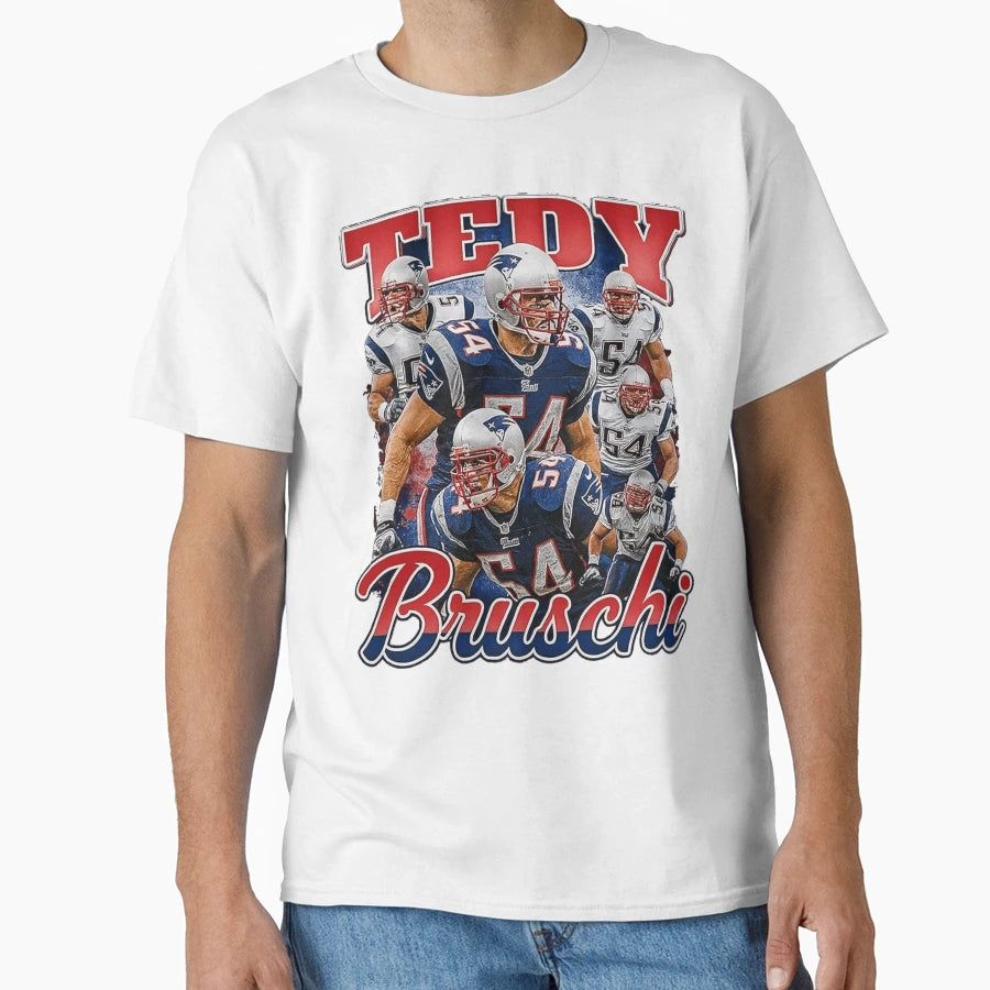 Tedy Bruschi New England Football T-Shirt - Fun Novelty Design Men Women - T-Shirt, Sweatshirt, Hoodie
