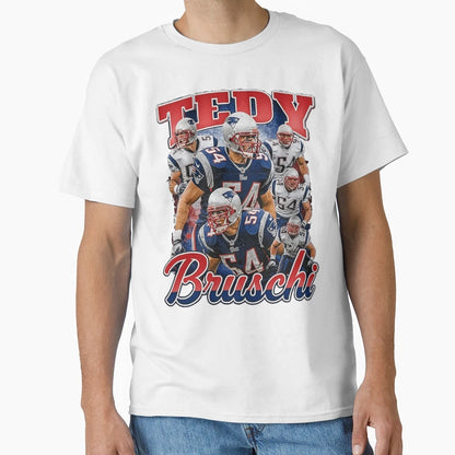 Tedy Bruschi New England Football T-Shirt - Fun Novelty Design Men Women - T-Shirt, Sweatshirt, Hoodie