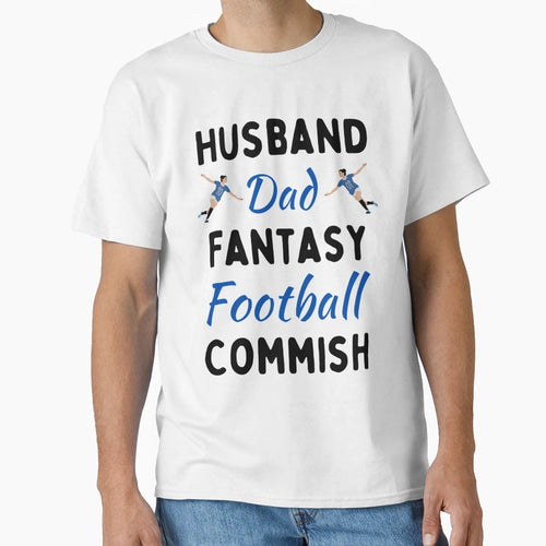 Husband Dad Fantasy Football Commish Nfl T-Shirt - Novelty Apparel Unisex - T-Shirt, Sweatshirt, Hoodie