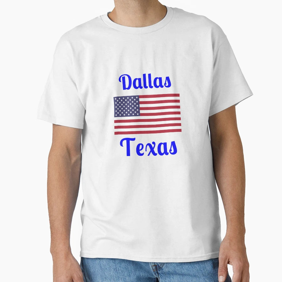Dallas Texas T-Shirt - Graphic Print Unisex - T-Shirt, Sweatshirt, Hoodie