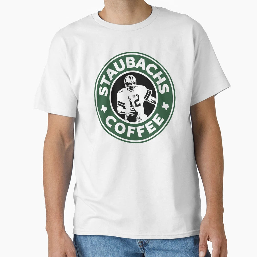 Staubachs Coffee T-Shirt - Unique Graphic Men Women - T-Shirt, Sweatshirt, Hoodie