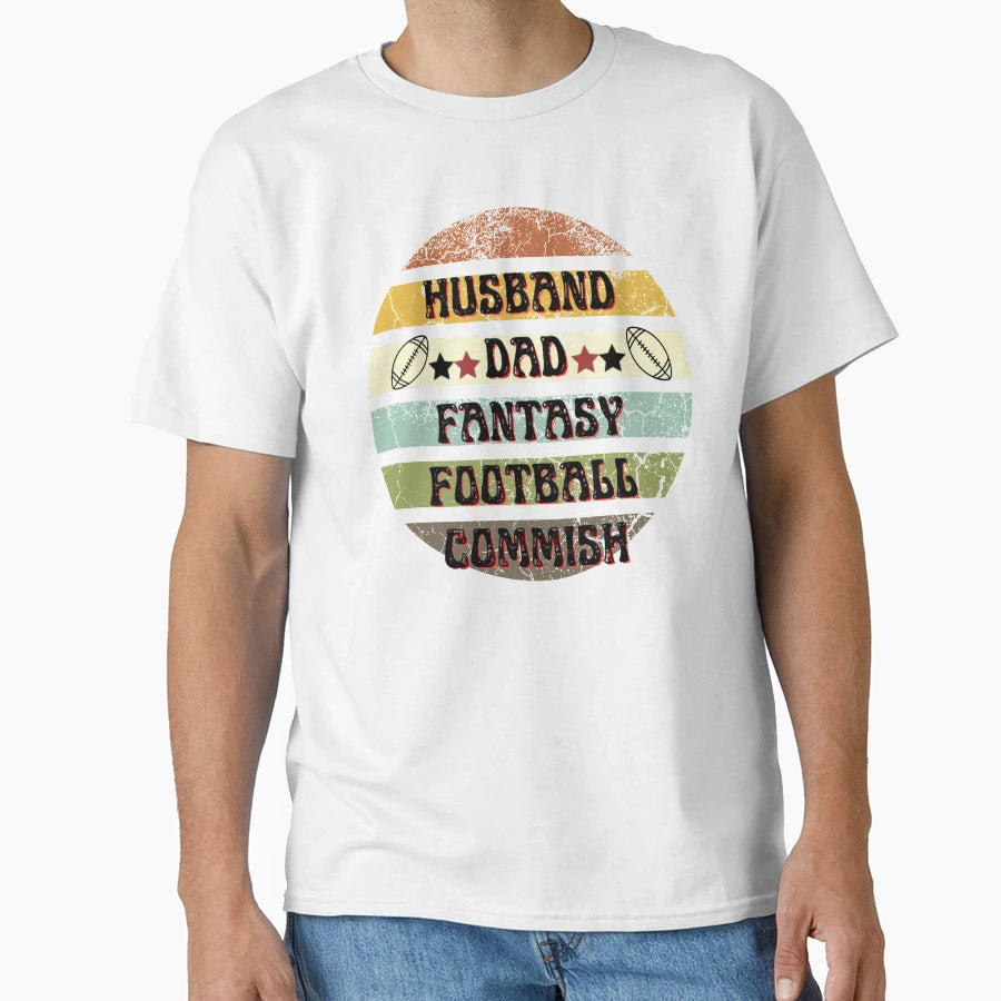 Husband Dad Fantasy Football Commish T-Shirt - Fun Novelty Design Men Women - T-Shirt, Sweatshirt, Hoodie