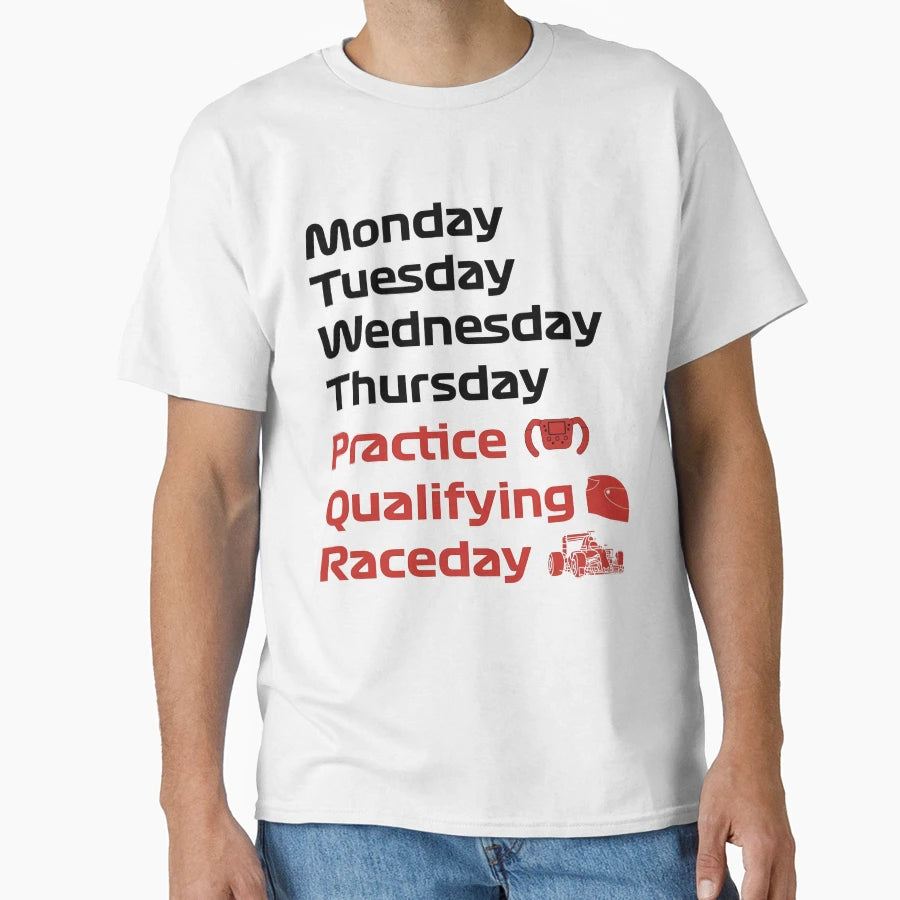 Formula 1 Raceday Practice T-Shirt - Casual Everyday Wear Unisex - T-Shirt, Sweatshirt, Hoodie