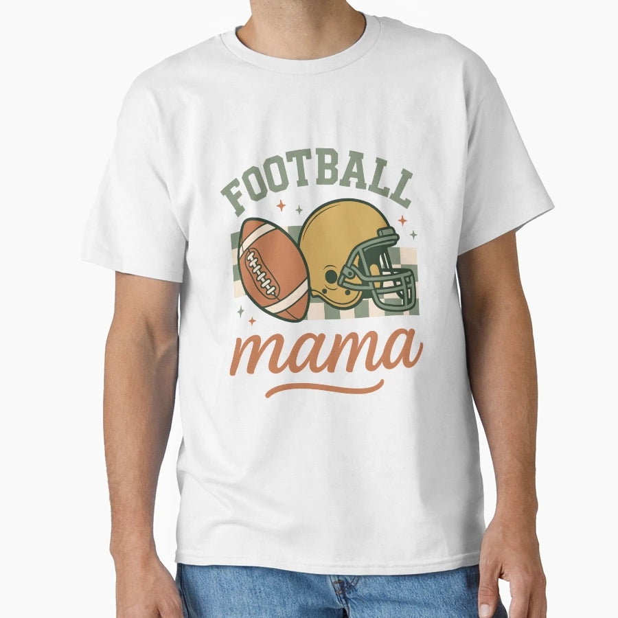 Football Mama Game Day Proud Sports T-Shirt - Casual Everyday Wear Unisex - T-Shirt, Sweatshirt, Hoodie
