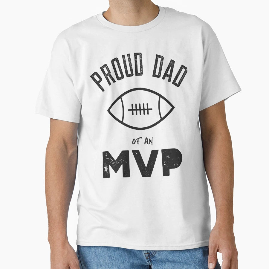 Proud Dad Mvp T-Shirt - Trendy Graphic for Adults - T-Shirt, Sweatshirt, Hoodie