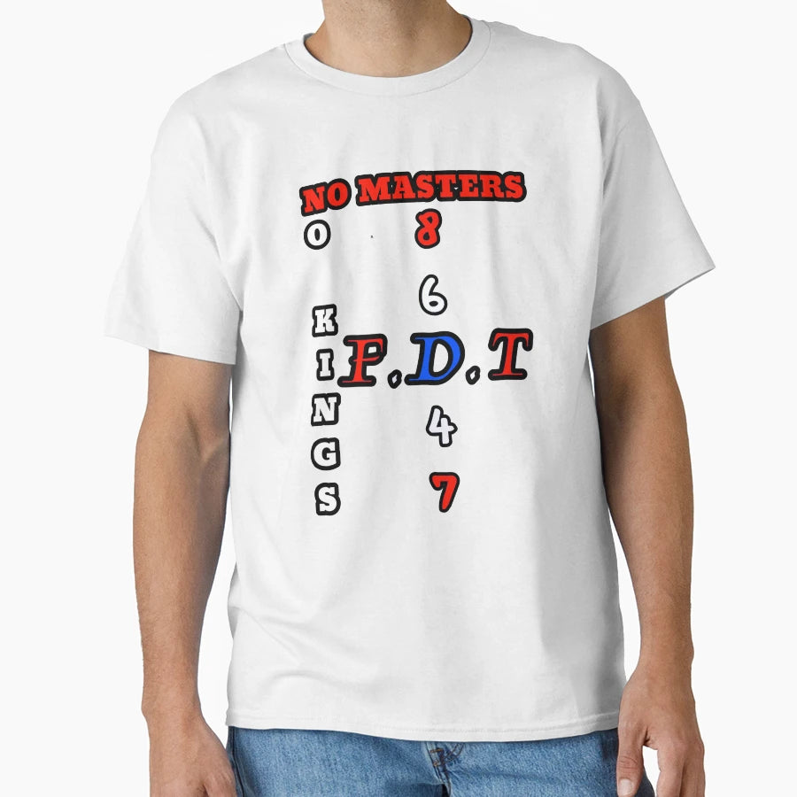 F D T No Kings T-Shirt - Graphic Print Unisex - T-Shirt, Sweatshirt, Hoodie