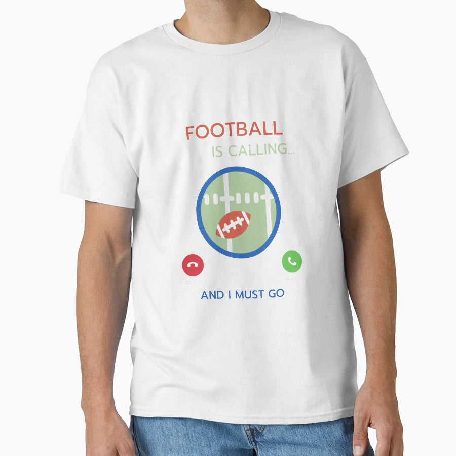 Football Calling T-Shirt - Minimalist Print Unisex - T-Shirt, Sweatshirt, Hoodie