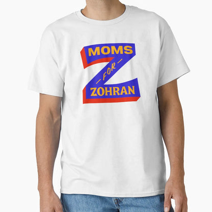 Moms Zohran T-Shirt - Graphic Print Men Women - T-Shirt, Sweatshirt, Hoodie