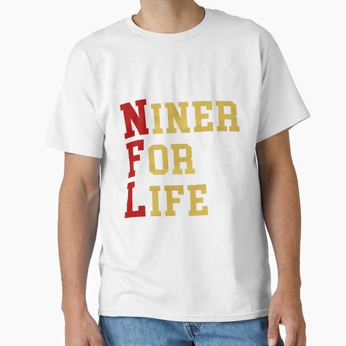 Niner Life T-Shirt - Minimalist Print Men Women - T-Shirt, Sweatshirt, Hoodie
