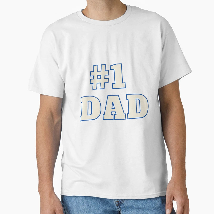 1 Dad T-Shirt - Novelty Apparel Unisex - T-Shirt, Sweatshirt, Hoodie
