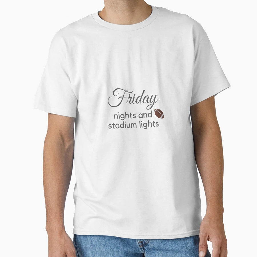 Friday Night And Stadium Lights T-Shirt - Novelty Apparel Unisex - T-Shirt, Sweatshirt, Hoodie