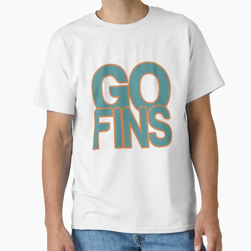 Go Fins T-Shirt - Trendy Graphic Men Women - T-Shirt, Sweatshirt, Hoodie