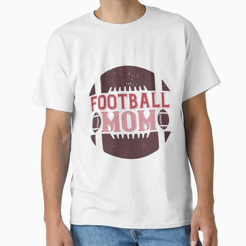 Football Mom T-Shirt - Fun Novelty Design Unisex - T-Shirt, Sweatshirt, Hoodie