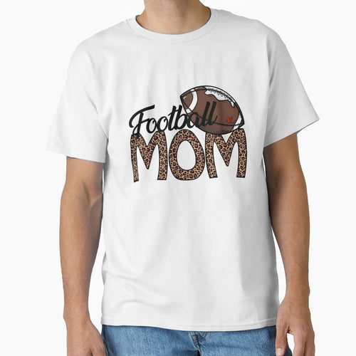 Football Mom Gift Football Lovers T-Shirt - Novelty Apparel for Adults - T-Shirt, Sweatshirt, Hoodie