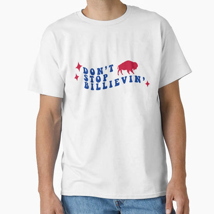 Dont Stop Billievin T-Shirt - Graphic Print for Adults - T-Shirt, Sweatshirt, Hoodie