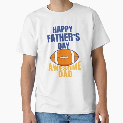 Awesome Football Dad Funny Fathers Day T-Shirt - Unique Graphic Men Women - T-Shirt, Sweatshirt, Hoodie