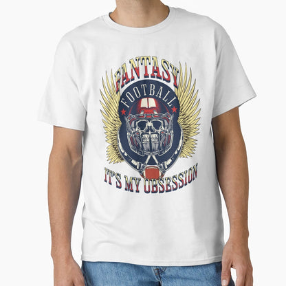 Fantasy Football Its My Obsession T-Shirt - Novelty Apparel Unisex - T-Shirt, Sweatshirt, Hoodie
