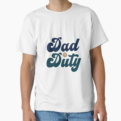 Dad Duty T-Shirt - Unique Graphic Unisex - T-Shirt, Sweatshirt, Hoodie