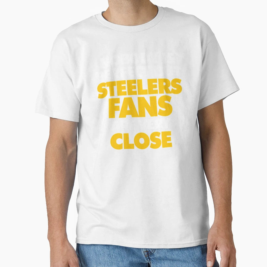 Nobody Is But Steelers Fans Are Very T-Shirt - Custom Art Print for Adults - T-Shirt, Sweatshirt, Hoodie