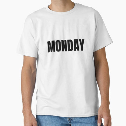 Monday T-Shirt - Aesthetic Graphic Unisex - T-Shirt, Sweatshirt, Hoodie