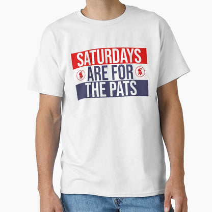 Saturdays Are Pats T-Shirt - Graphic Print Men Women - T-Shirt, Sweatshirt, Hoodie