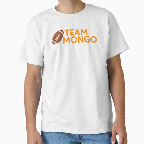 Team Mongo T-Shirt - Novelty Apparel Unisex - T-Shirt, Sweatshirt, Hoodie