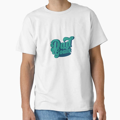 Dad Goals T-Shirt - Aesthetic Graphic Men Women - T-Shirt, Sweatshirt, Hoodie