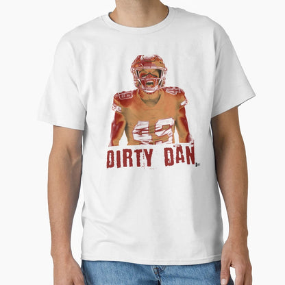 Dirty Dan Sorensen Dirty Daniel T-Shirt - Casual Everyday Wear Men Women - T-Shirt, Sweatshirt, Hoodie