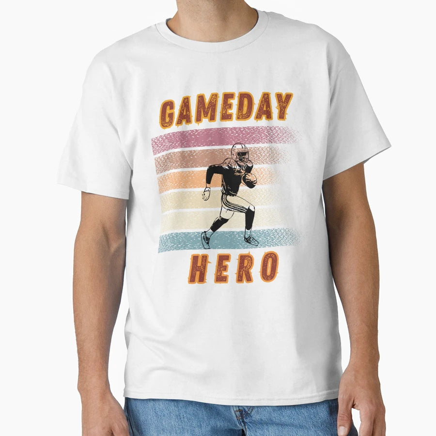 Gameday Hero Football T-Shirt - Unique Graphic Men Women - T-Shirt, Sweatshirt, Hoodie