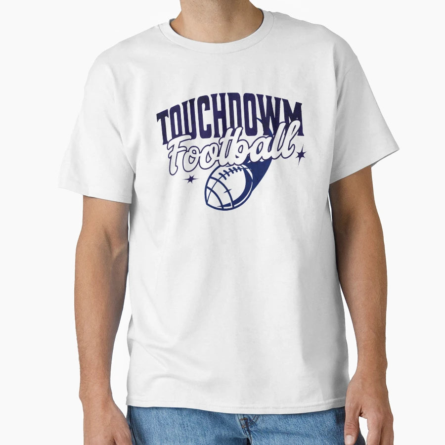 Touchdown Football American Football T-Shirt - Novelty Apparel for Adults - T-Shirt, Sweatshirt, Hoodie