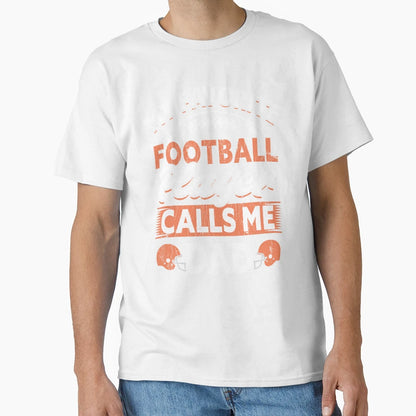 My Favorite Football Player Calls T-Shirt - Fun Novelty Design Men Women - T-Shirt, Sweatshirt, Hoodie