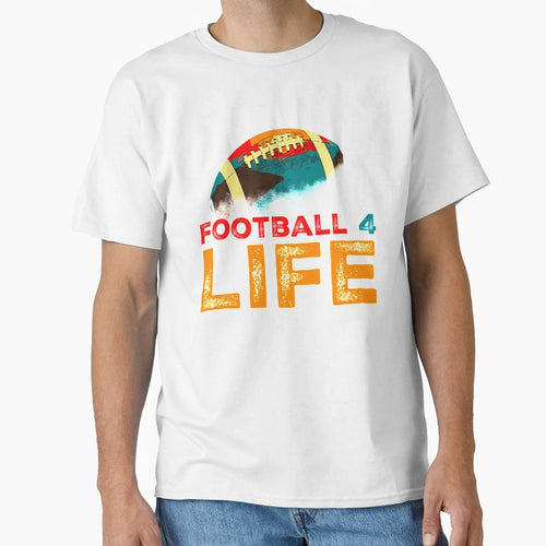 Football 4 Life T-Shirt - Streetwear Style Unisex - T-Shirt, Sweatshirt, Hoodie