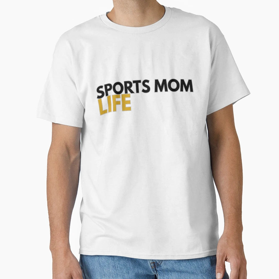 Sports Mom Life Funny Gift Soccer T-Shirt - Novelty Apparel for Adults - T-Shirt, Sweatshirt, Hoodie