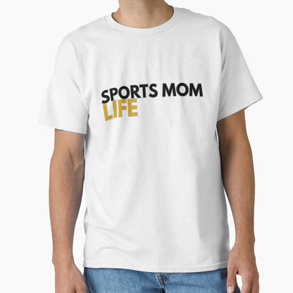 Sports Mom Life Funny Gift Soccer T-Shirt - Novelty Apparel for Adults - T-Shirt, Sweatshirt, Hoodie